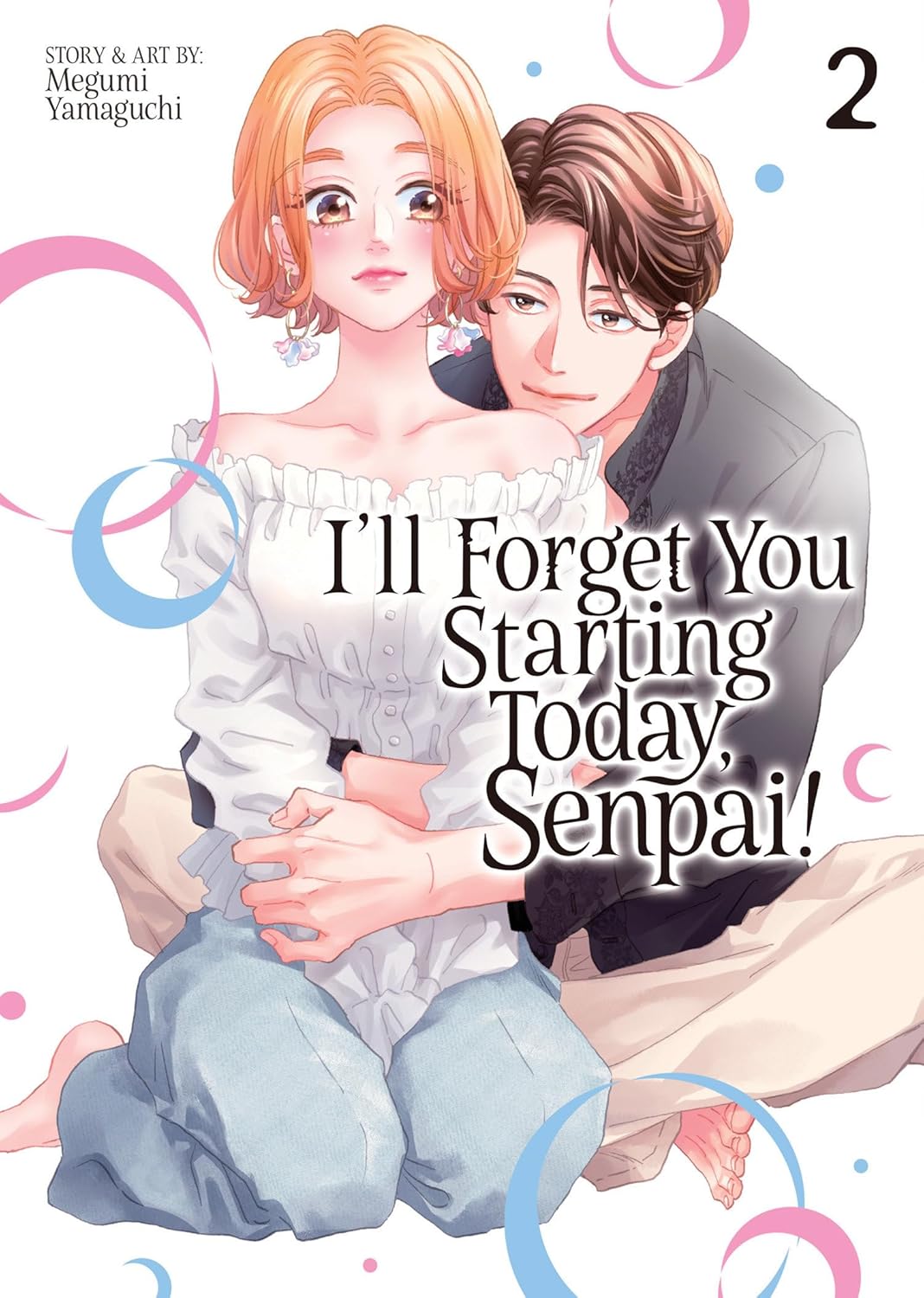 I'll Forget You Starting Today, Senpai!, Vol. 2