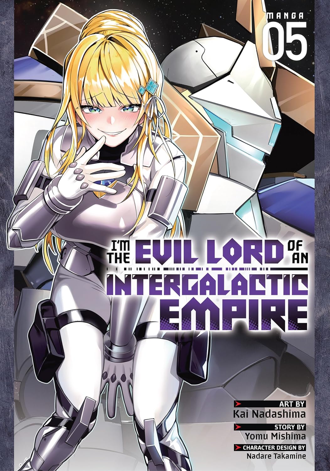 I’m the Evil Lord of an Intergalactic Empire!, (Manga) Vol. 5