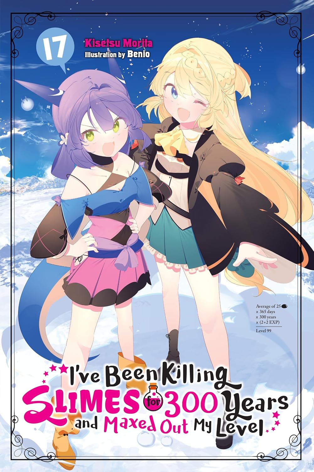 I've Been Killing Slimes for 300 Years and Maxed Out My Level, Vol. 17