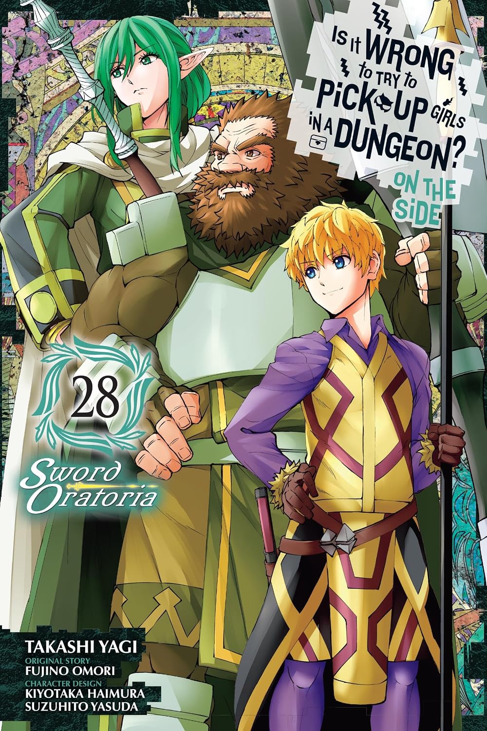 Is It Wrong to Try to Pick Up Girls in a Dungeon? On the Side: Sword Oratoria, (Manga) Vol. 28
