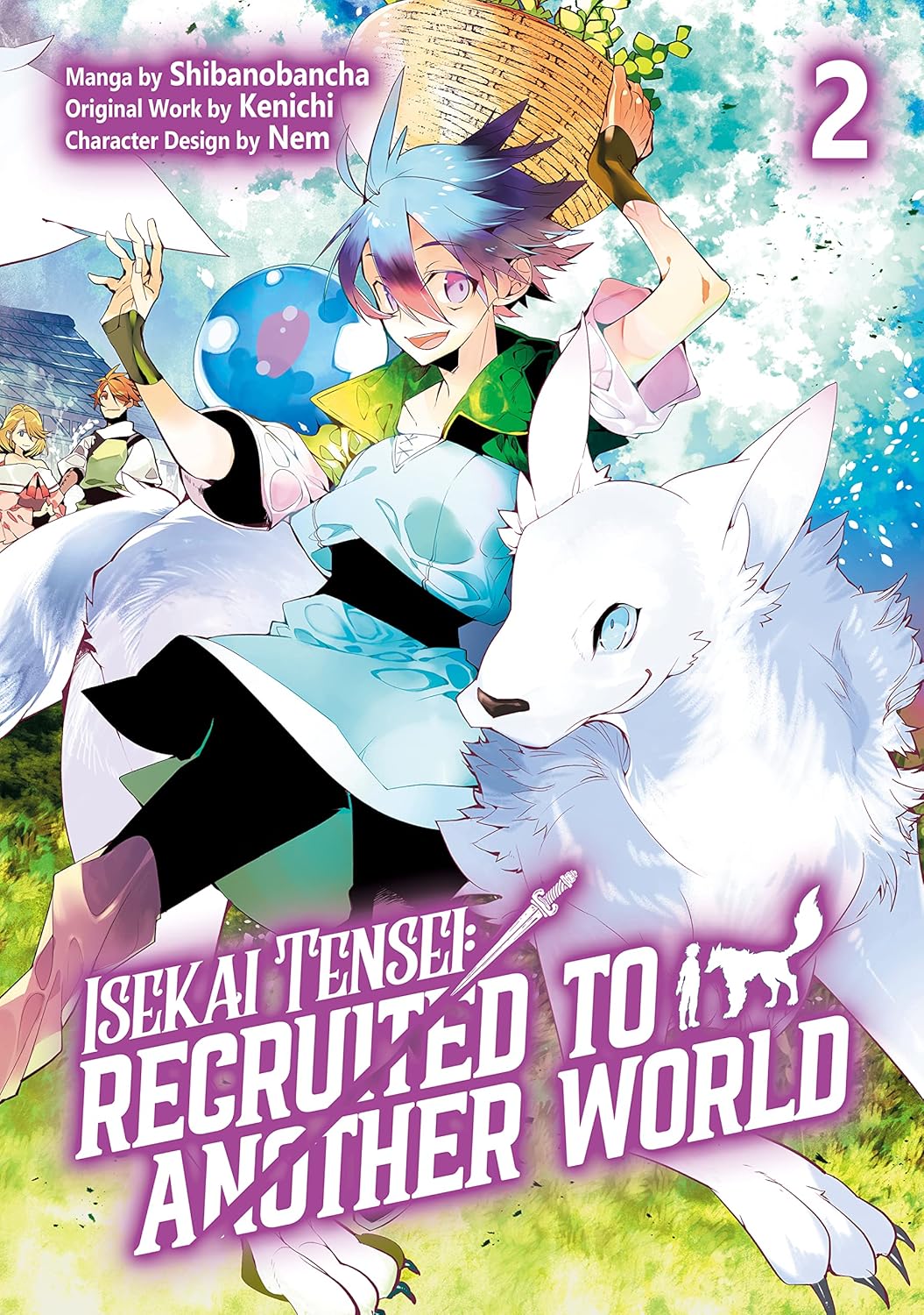 Isekai Tensei: Recruited to Another World (Manga) Vol. 2