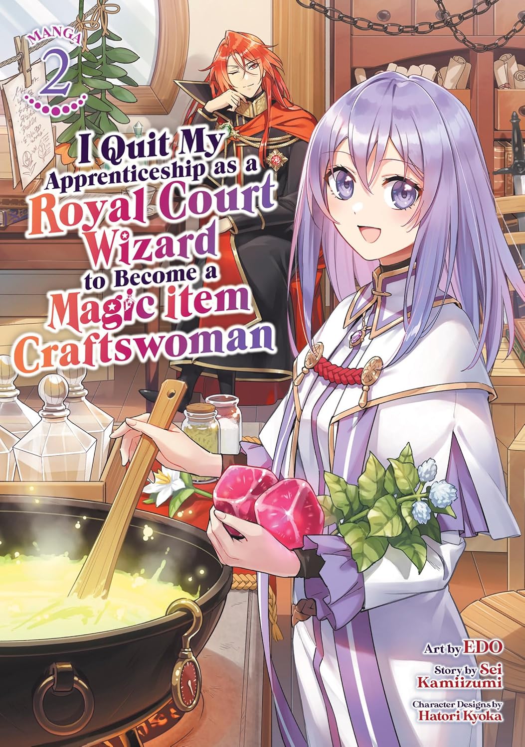 I Quit My Apprenticeship as a Royal Court Wizard to Become a Magic Item Craftswoman, (Manga) Vol. 2