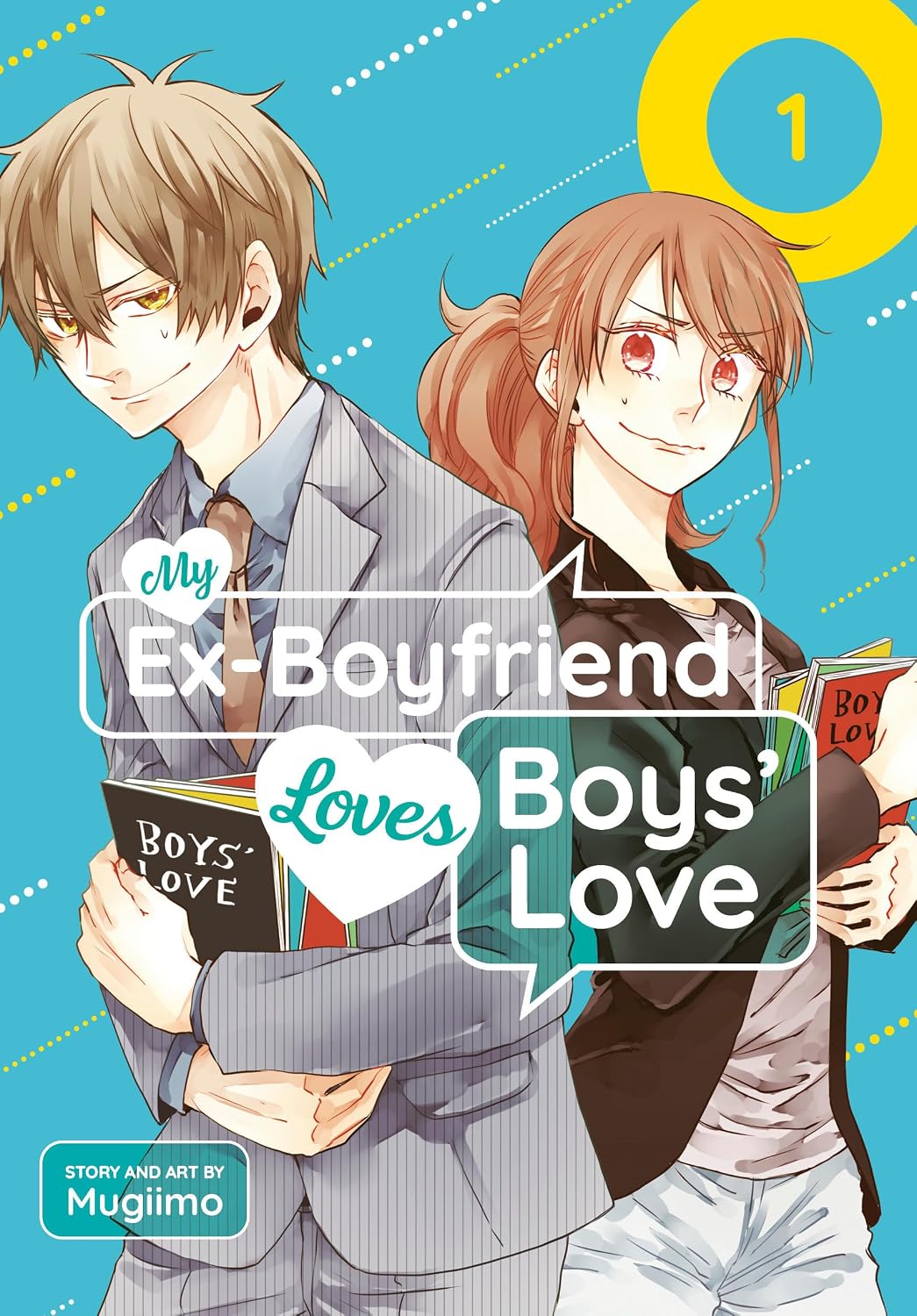 My Ex-Boyfriend Loves Boys' Love, Vol. 1