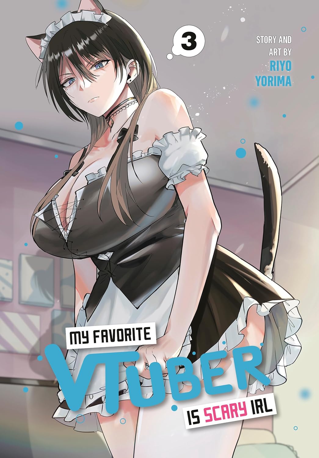 My Favorite VTuber Is Scary IRL, Vol. 03