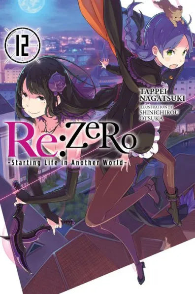 Re:ZERO -Starting Life in Another World-, (Light Novel) Vol. 12