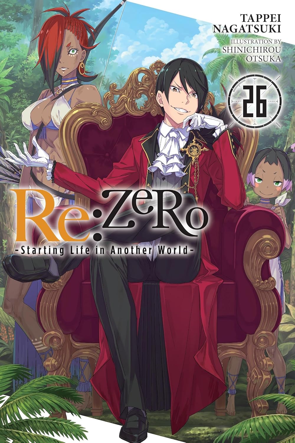 Re:ZERO -Starting Life in Another World-, (Light Novel) Vol. 26