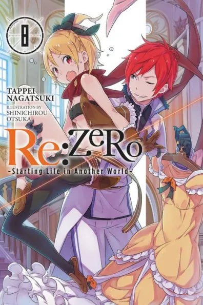 Re:ZERO -Starting Life in Another World-, (Light Novel) Vol. 8