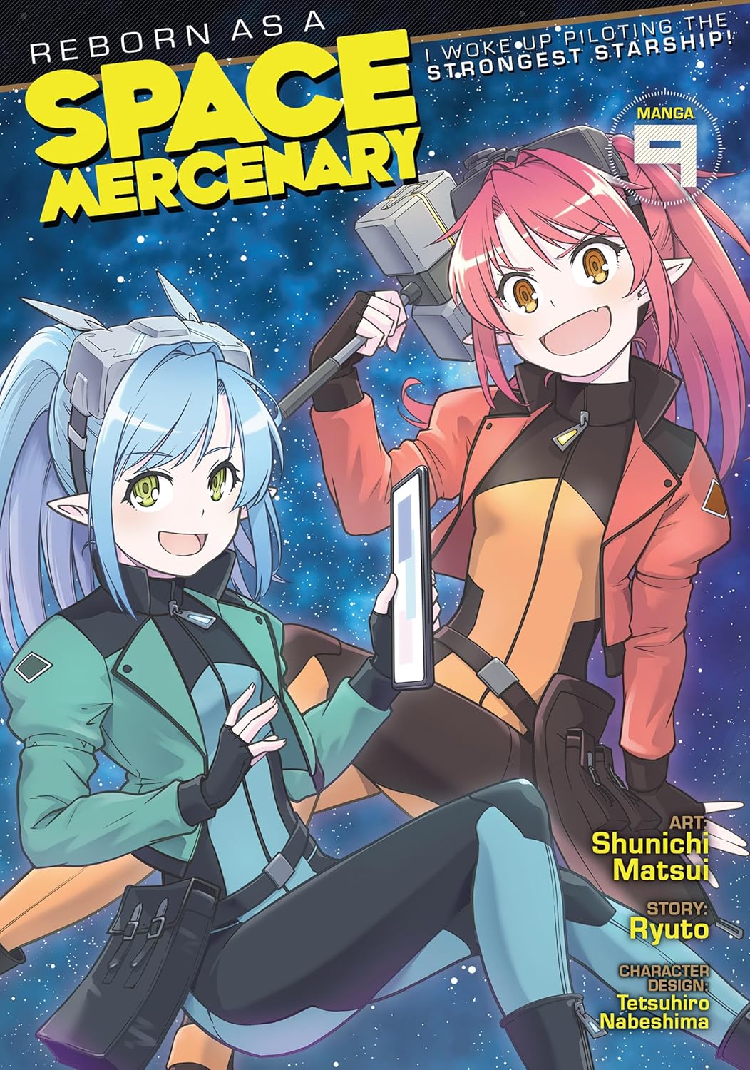 Reborn as a Space Mercenary: I Woke Up Piloting the Strongest Starship!, (Manga) Vol. 9