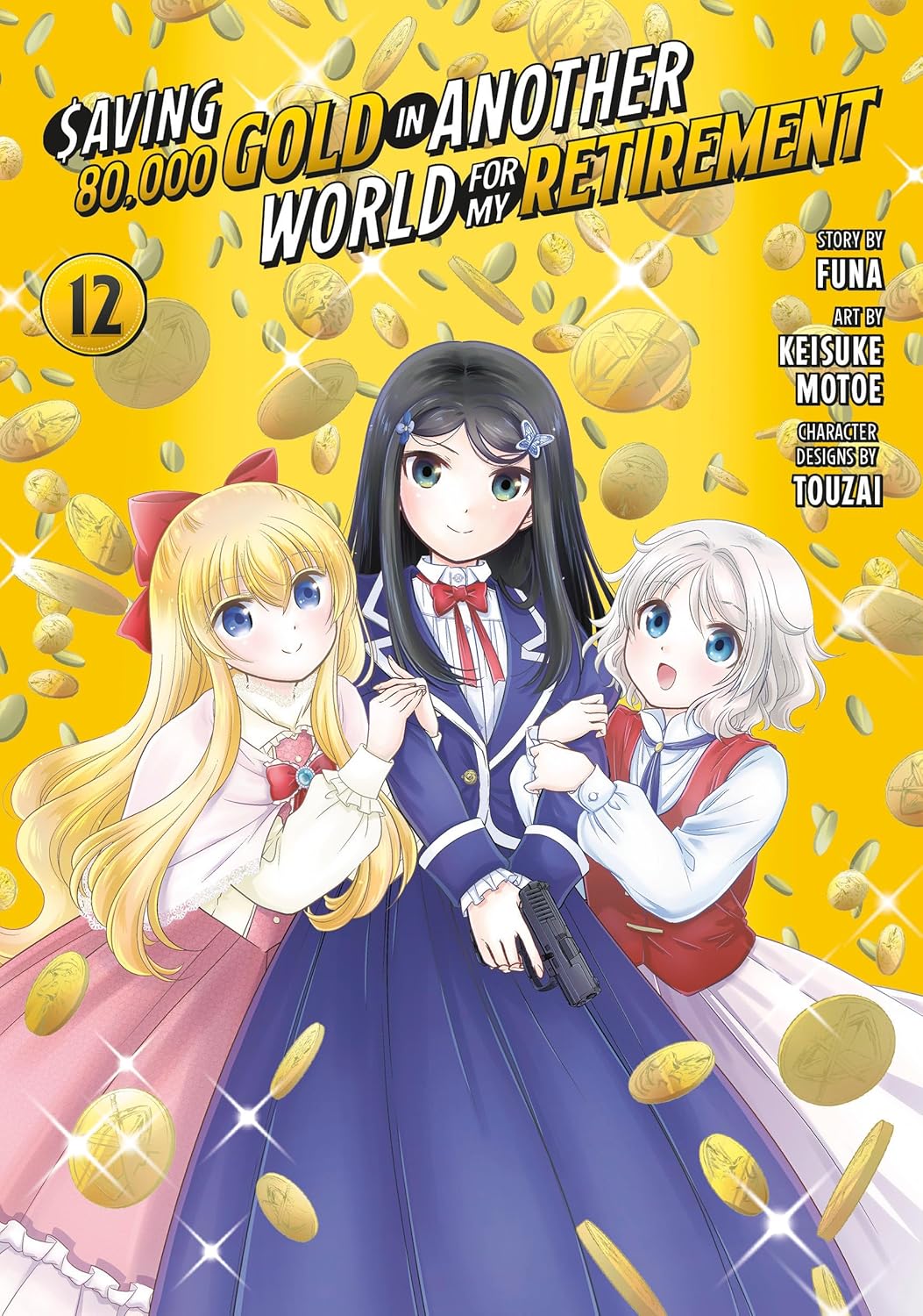 Saving 80,000 Gold in Another World for My Retirement, (Manga) Vol. 12