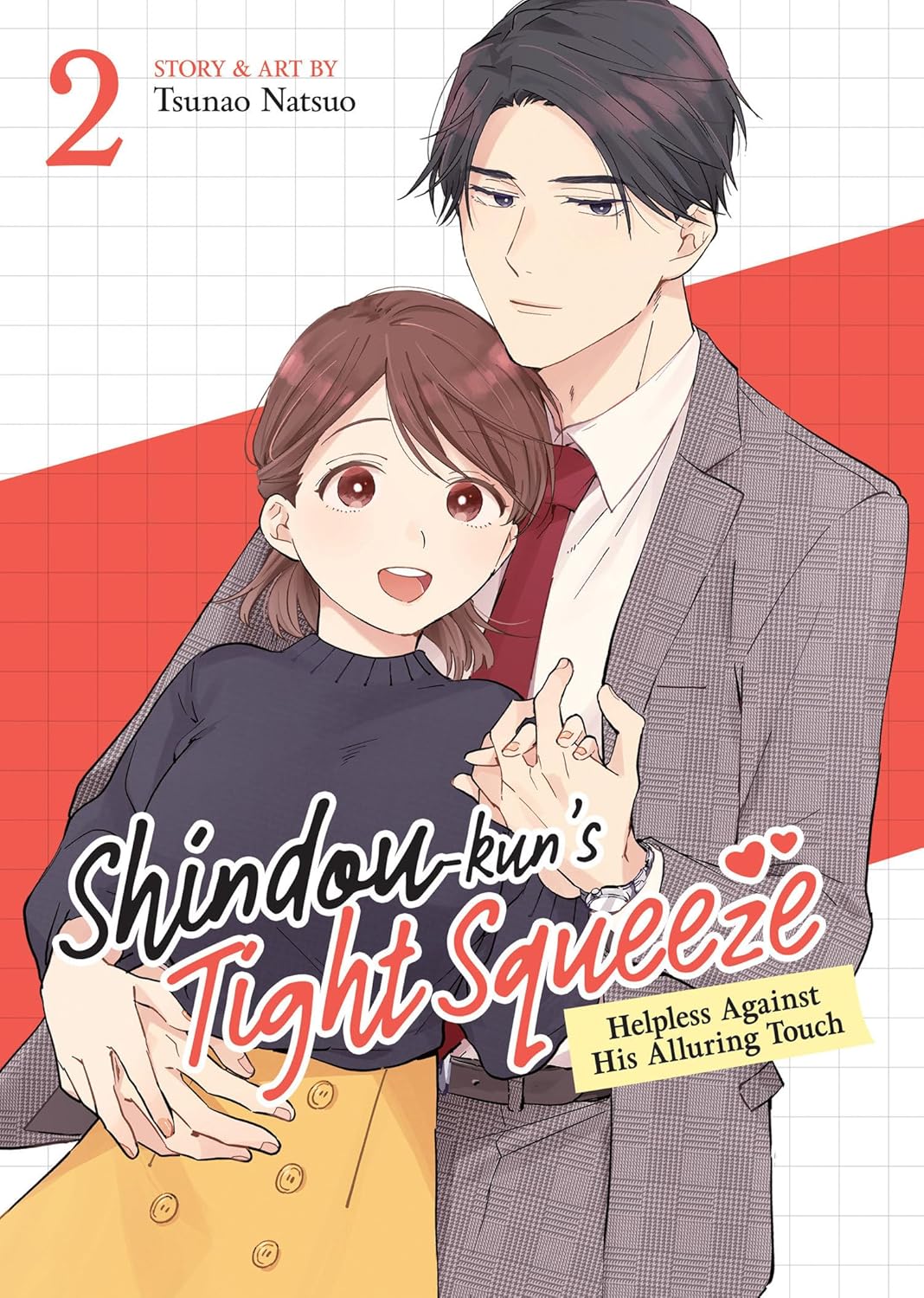 Shindou-kun's Tight Squeeze: Helpless Against His Alluring Touch, Vol. 2