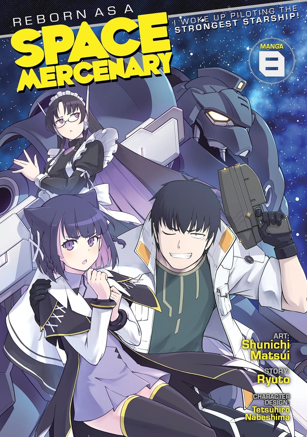 Reborn as a Space Mercenary: I Woke Up Piloting the Strongest Starship!, (Manga) Vol. 8