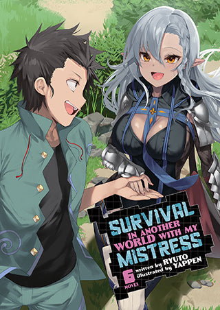 Survival in Another World with My Mistress!, (Light Novel) Vol. 6
