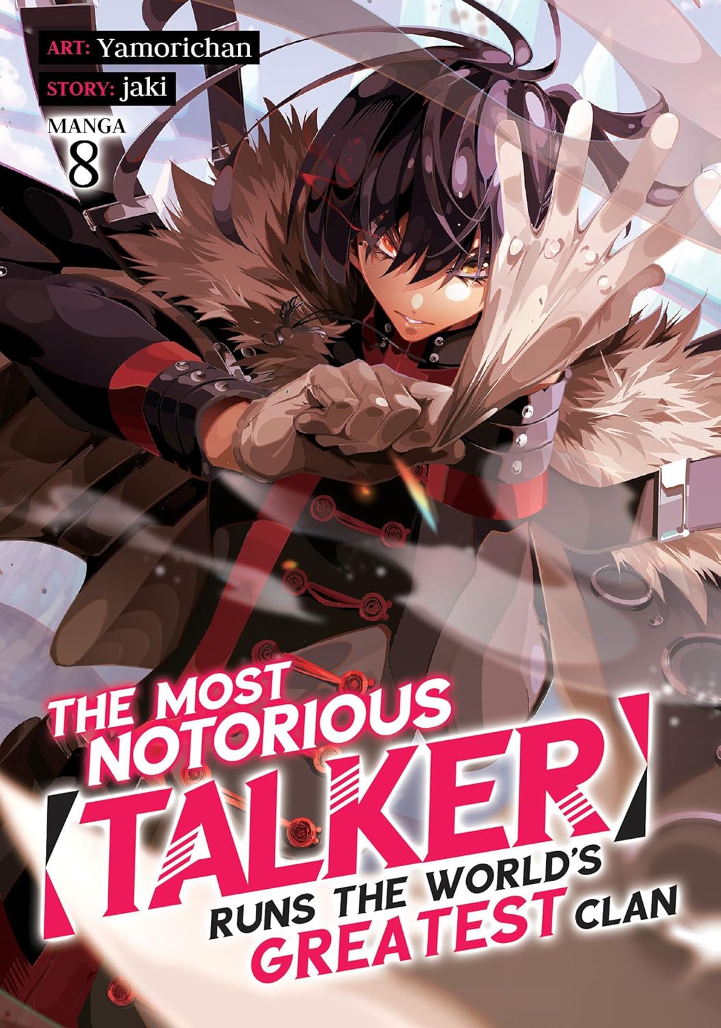 The Most Notorious “Talker” Runs the World’s Greatest Clan, (Manga) Vol. 8