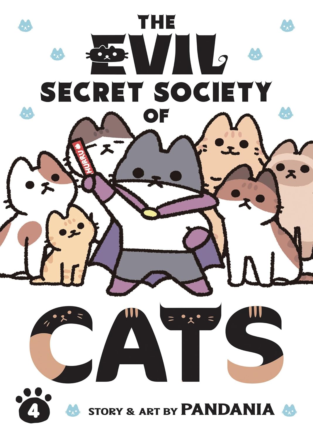 The Evil Secret Society of Cats, Vol. 4