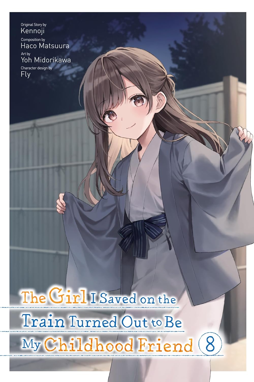 The Girl I Saved on the Train Turned Out to Be My Childhood Friend, (light novel) Vol. 8