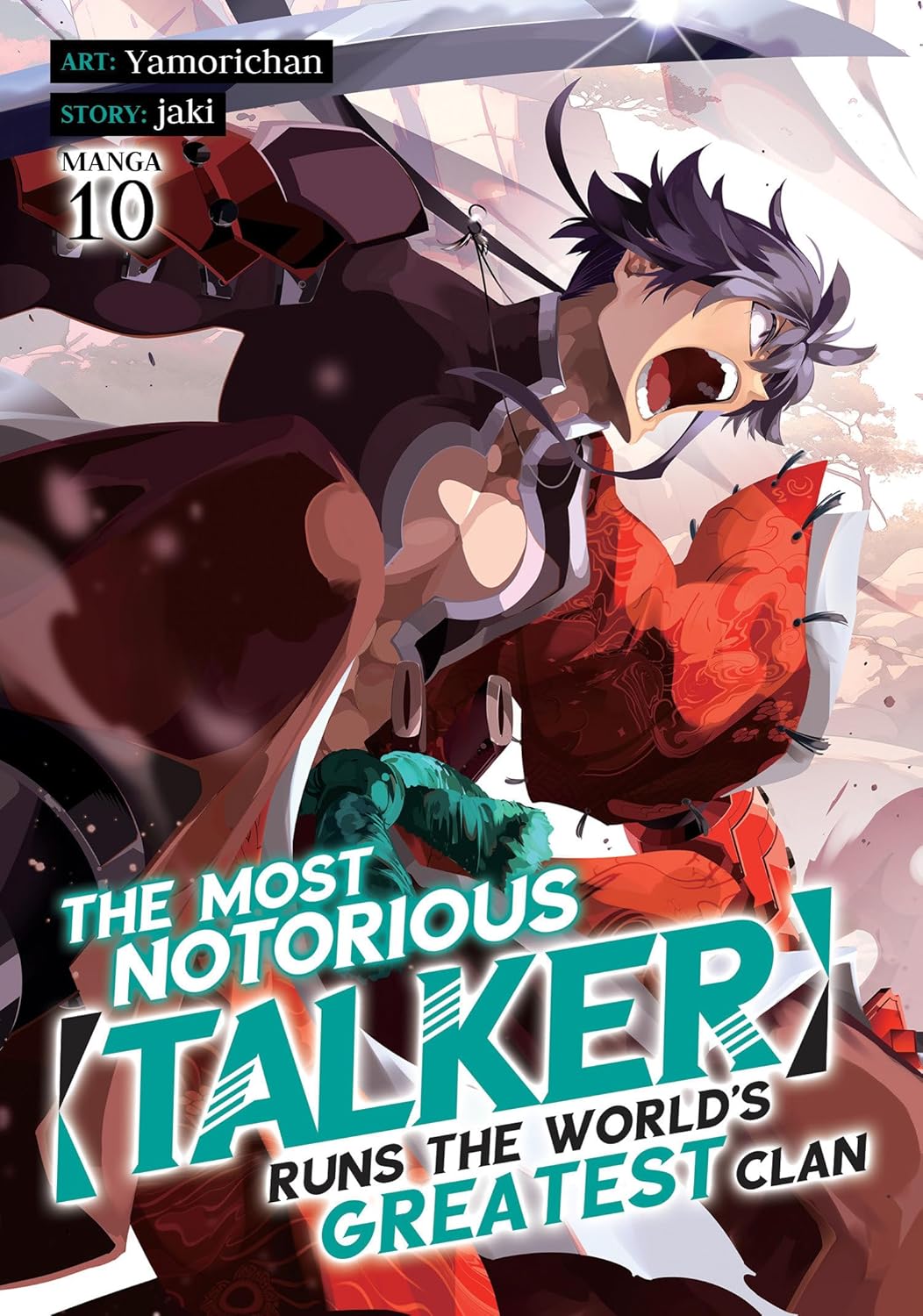 The Most Notorious “Talker” Runs the World’s Greatest Clan, (Manga) Vol. 10