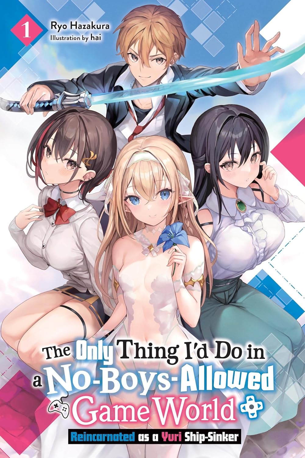 The Only Thing I'd Do in a No-Boys-Allowed Game World, (Novel) Vol. 1: Reincarnated as a Yuri Ship-Sinker