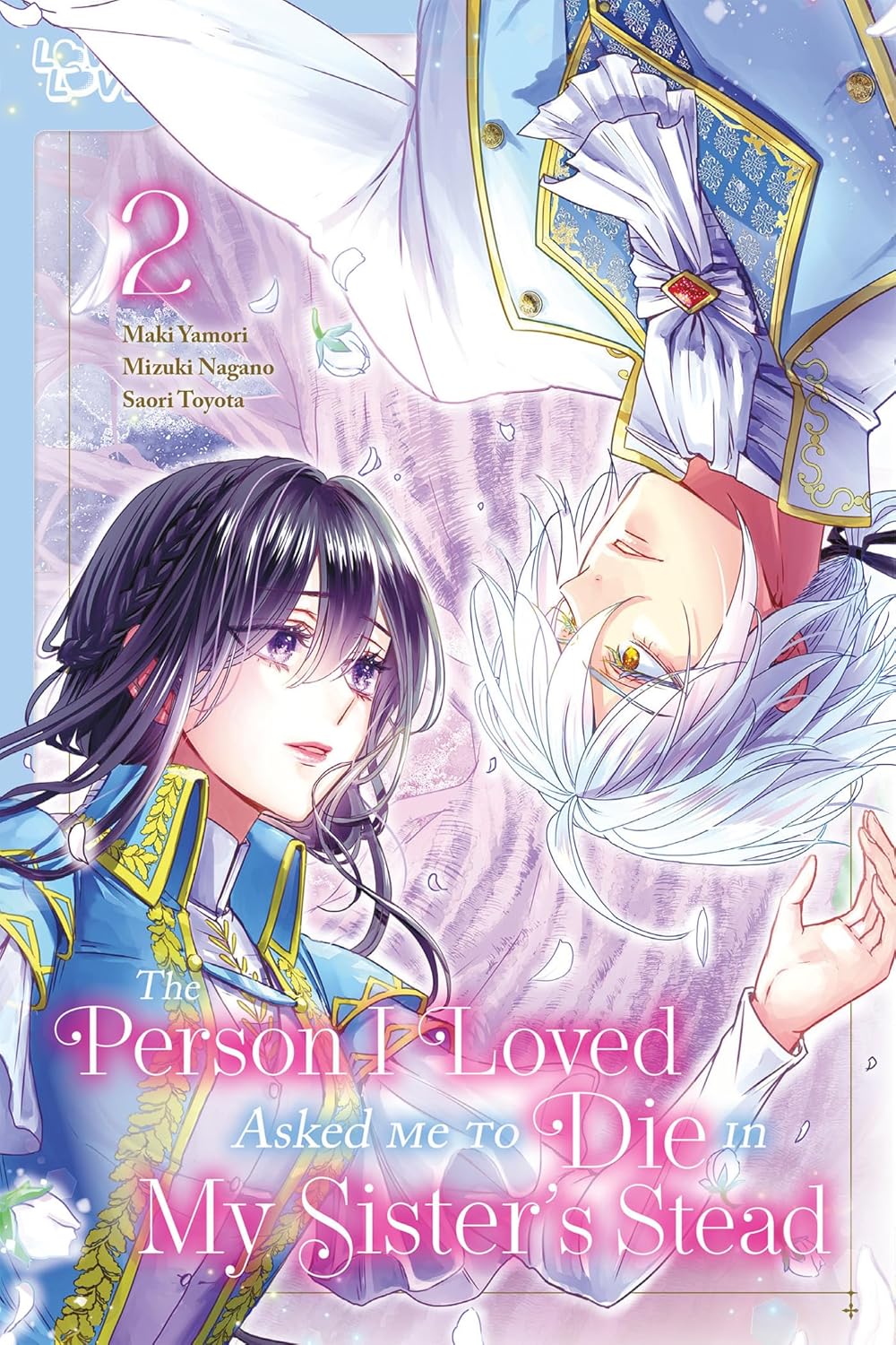 The Person I Loved Asked Me to Die in My Sister's Stead, Vol. 2