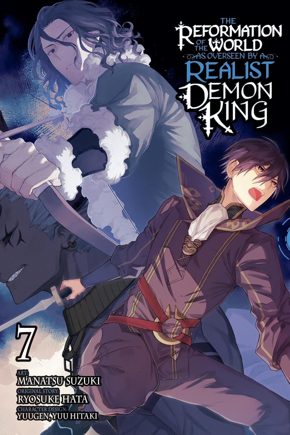 The Reformation of the World as Overseen by a Realist Demon King, (Manga) Vol. 7