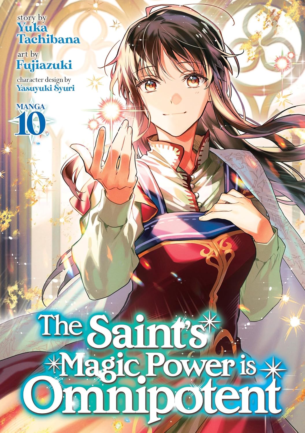 The Saint's Magic Power is Omnipotent, (Manga) Vol. 10
