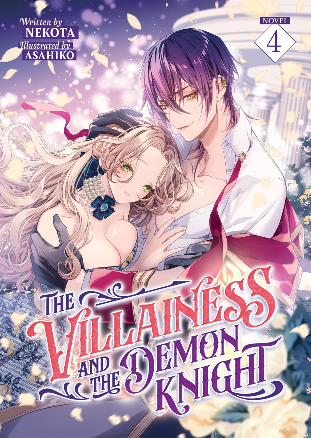 The Villainess and the Demon Knight, (Light Novel) Vol. 4