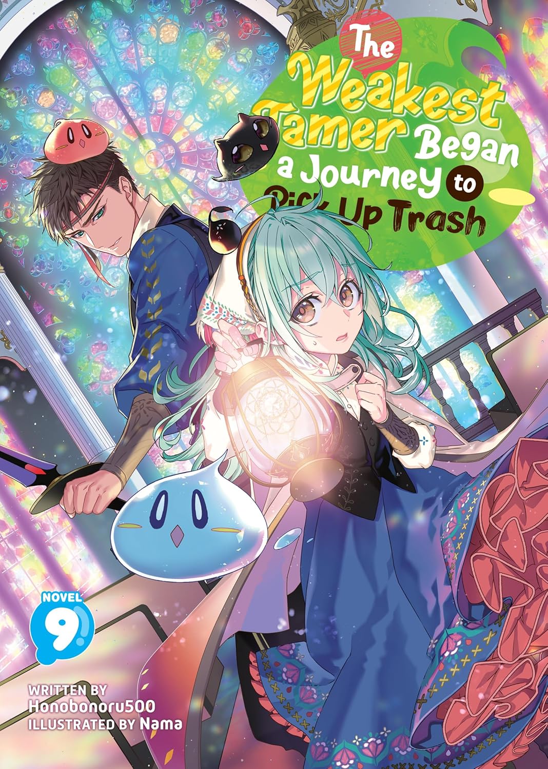 The Weakest Tamer Began a Journey to Pick Up Trash, (Light Novel) Vol. 9