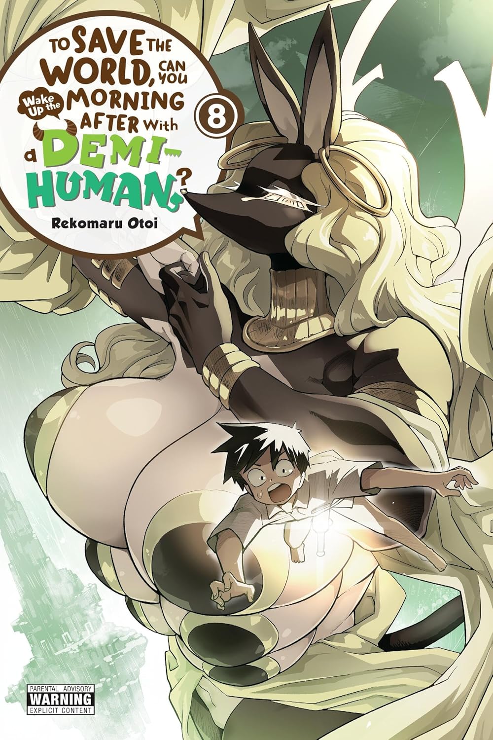 To Save the World, Can You Wake Up the Morning After with a Demi-Human?, Vol. 8