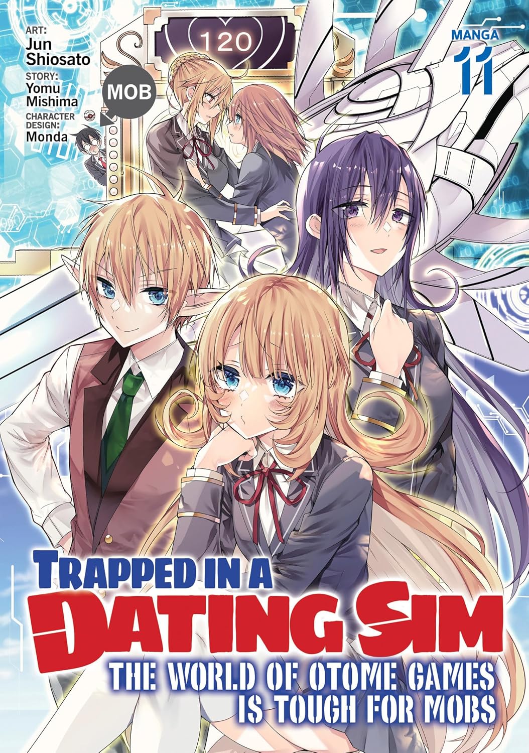 Trapped in a Dating Sim: The World of Otome Games is Tough for Mobs, (Manga) Vol. 11