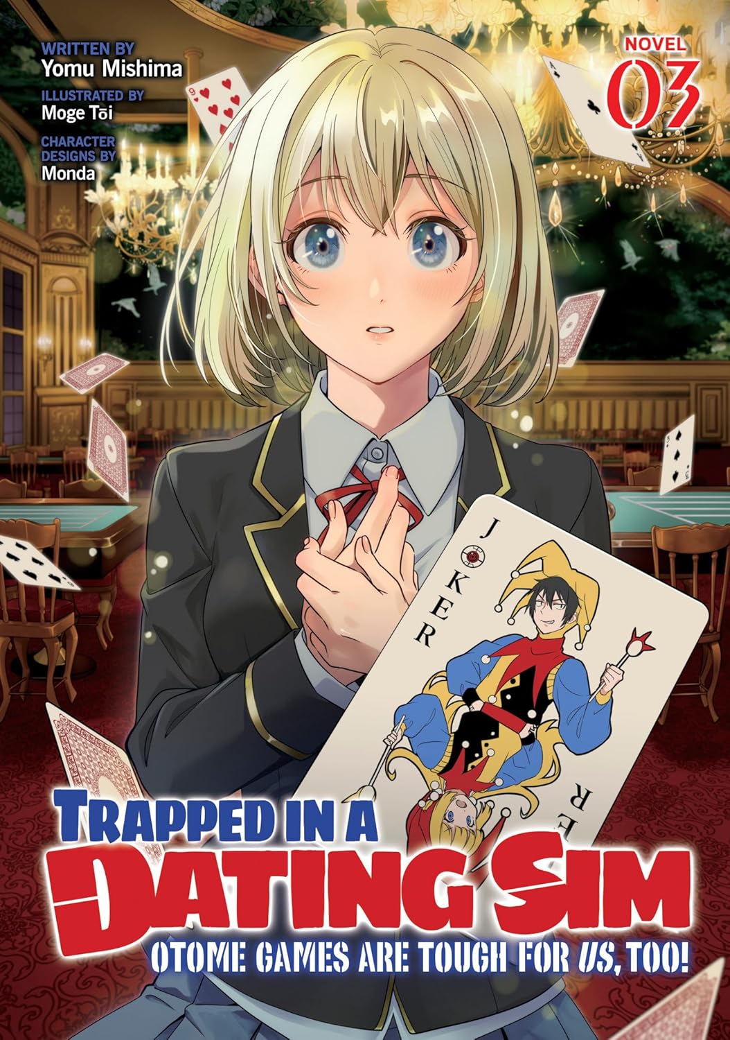 Trapped in a Dating Sim: Otome Games Are Tough For Us, Too!, (Light Novel) Vol. 3