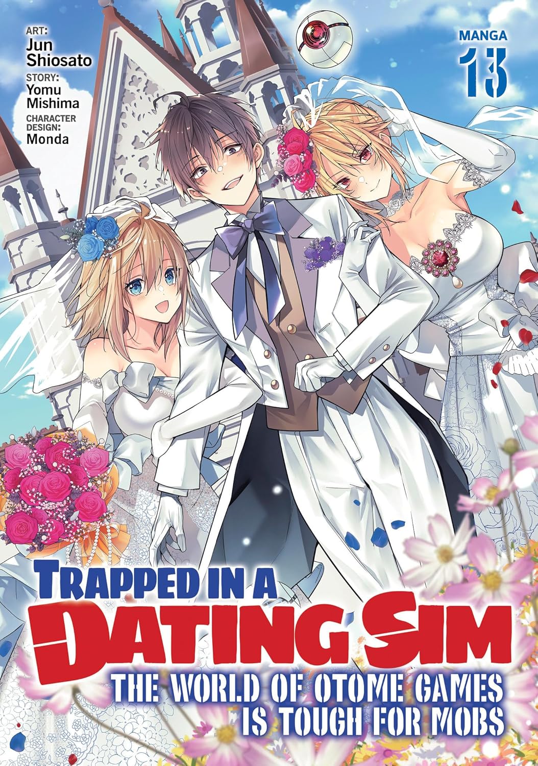 Trapped in a Dating Sim: The World of Otome Games is Tough for Mobs, (Manga) Vol. 13