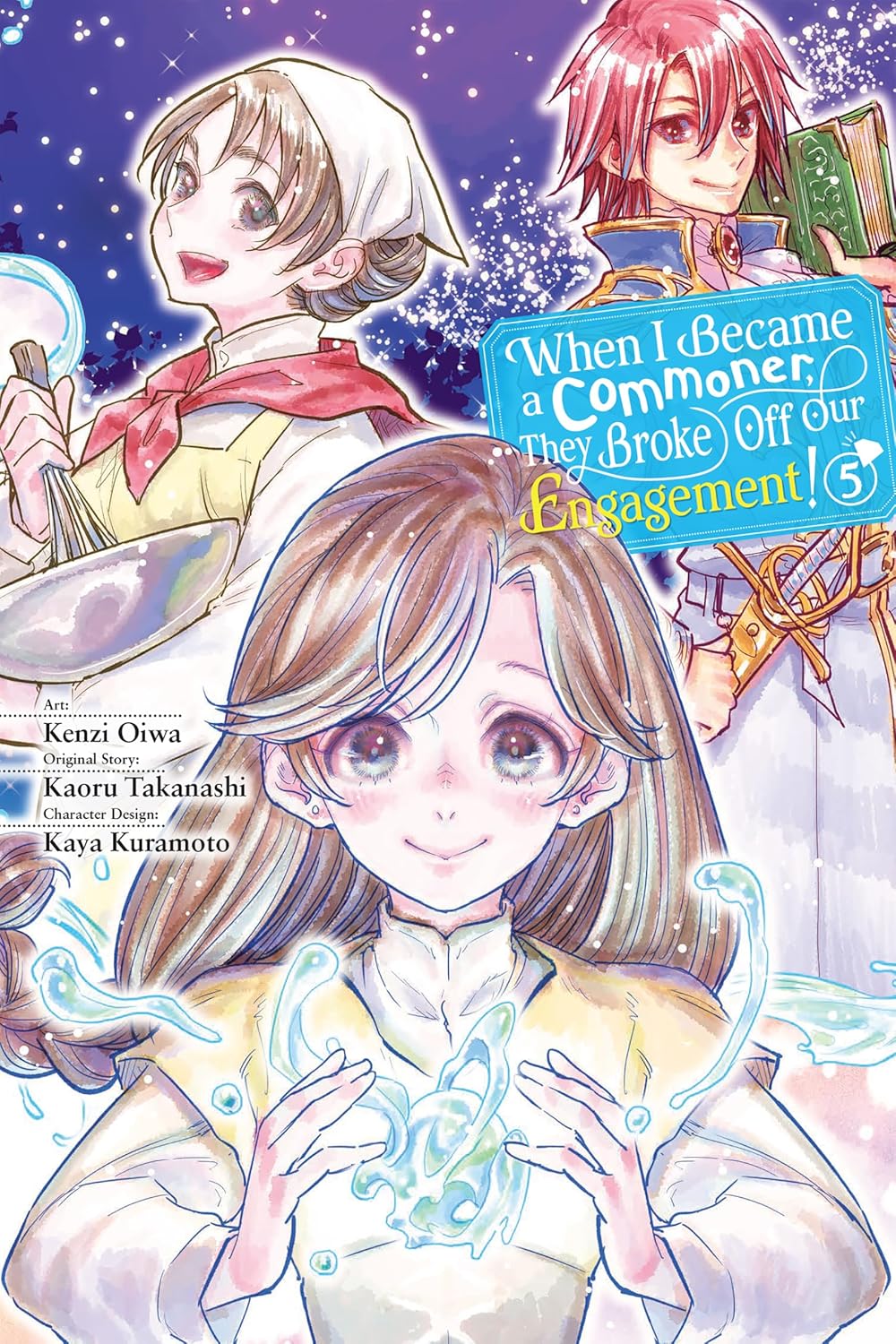 When I Became a Commoner, They Broke Off Our Engagement!, Vol. 5