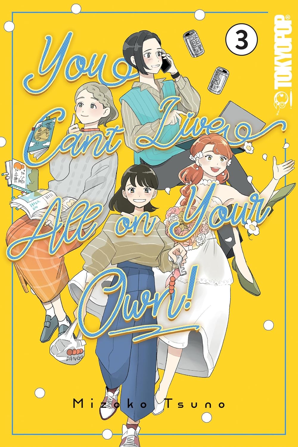 You Can't Live All on Your Own!, Vol. 3