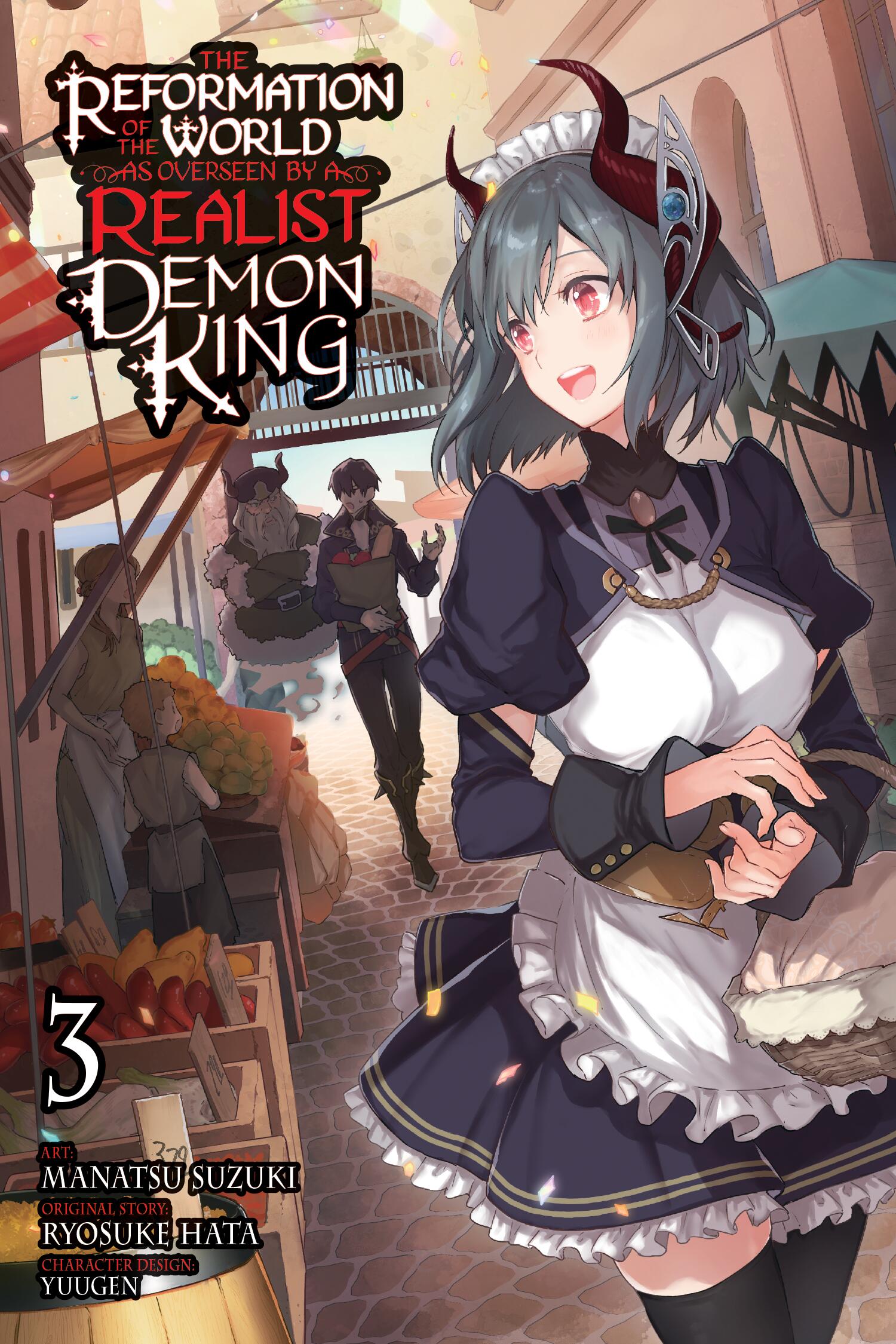 The Reformation of the World as Overseen by a Realist Demon King, (Manga) Vol. 3
