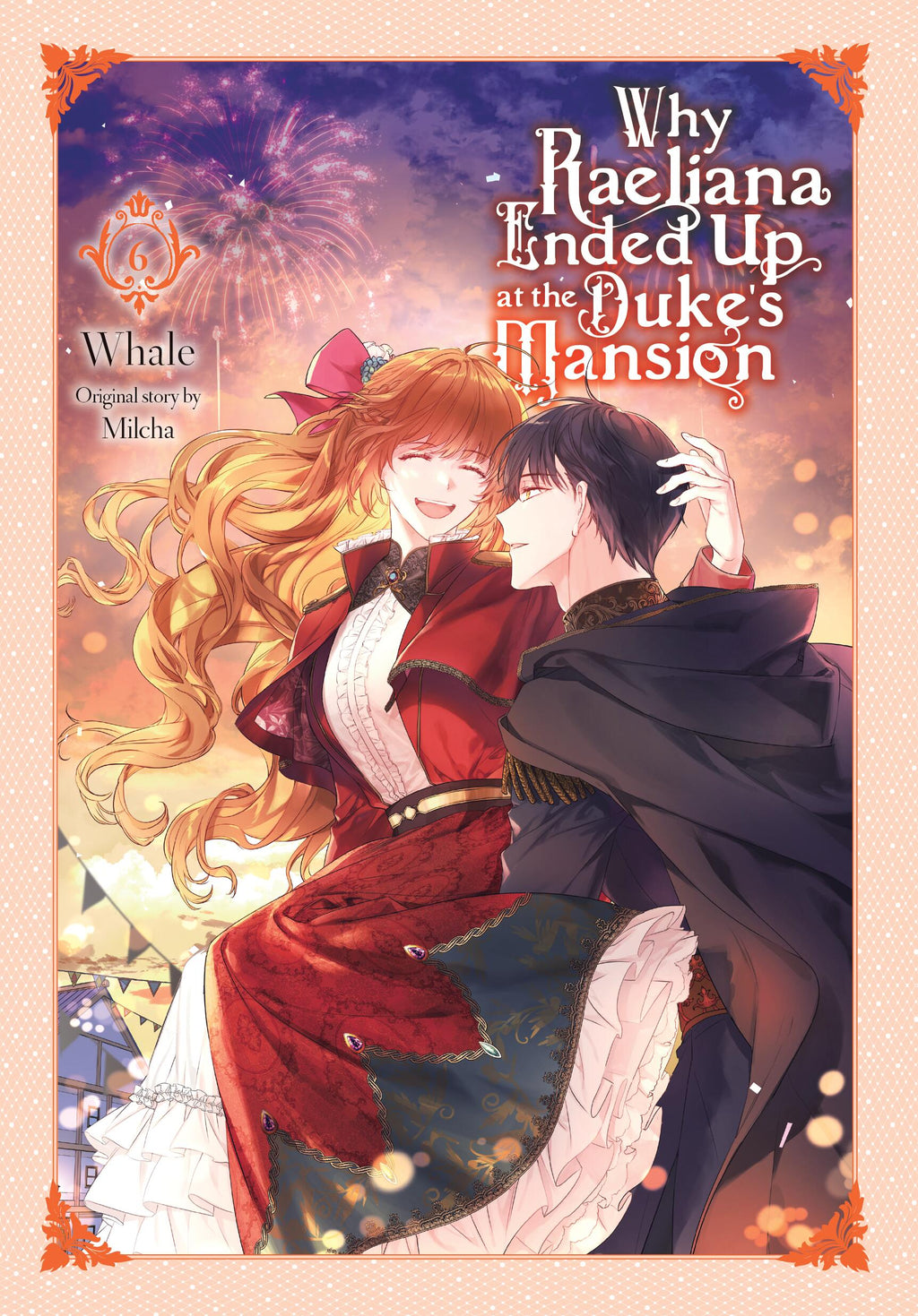 Why Raeliana Ended Up At The Duke's Mansion Videos Why Raeliana Ended Up at the Duke's Mansion, Vol. 6 – MangaMart
