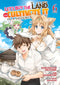 Let's Buy the Land and Cultivate It in a Different World (Manga) Vol. 6