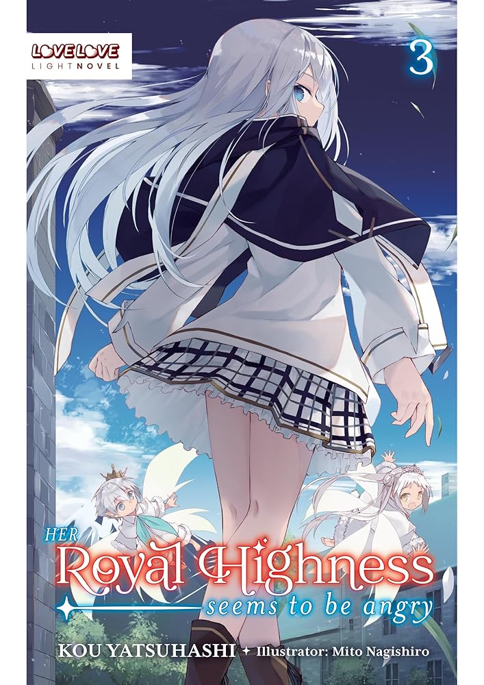 Her Royal Highness Seems to Be Angry, Volume 3 (Light Novel) (Her Royal Highness Seems to Be Angry, Light Novel) cover image