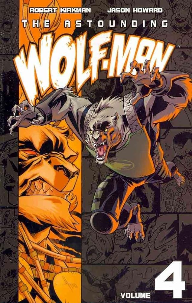 The Astounding Wolf-Man Volume 4 (Invincible) cover image