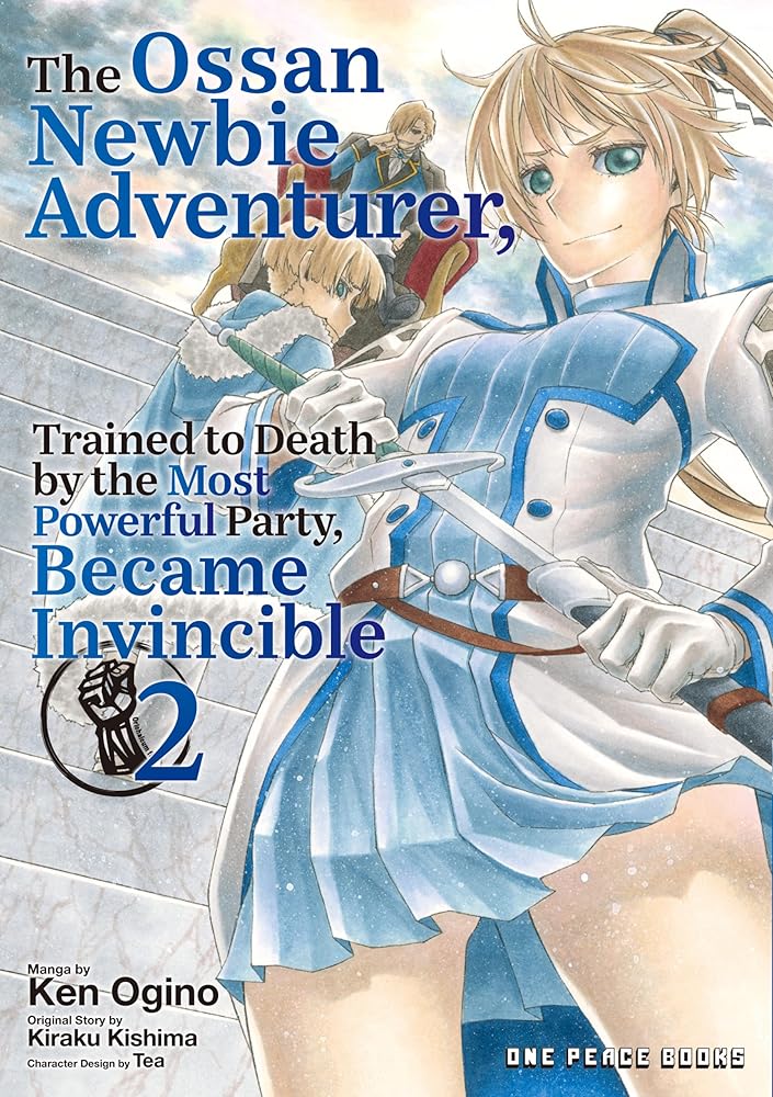 The Ossan Newbie Adventurer, Trained to Death by the Most Powerful Party, Became Invincible Volume 2 cover image