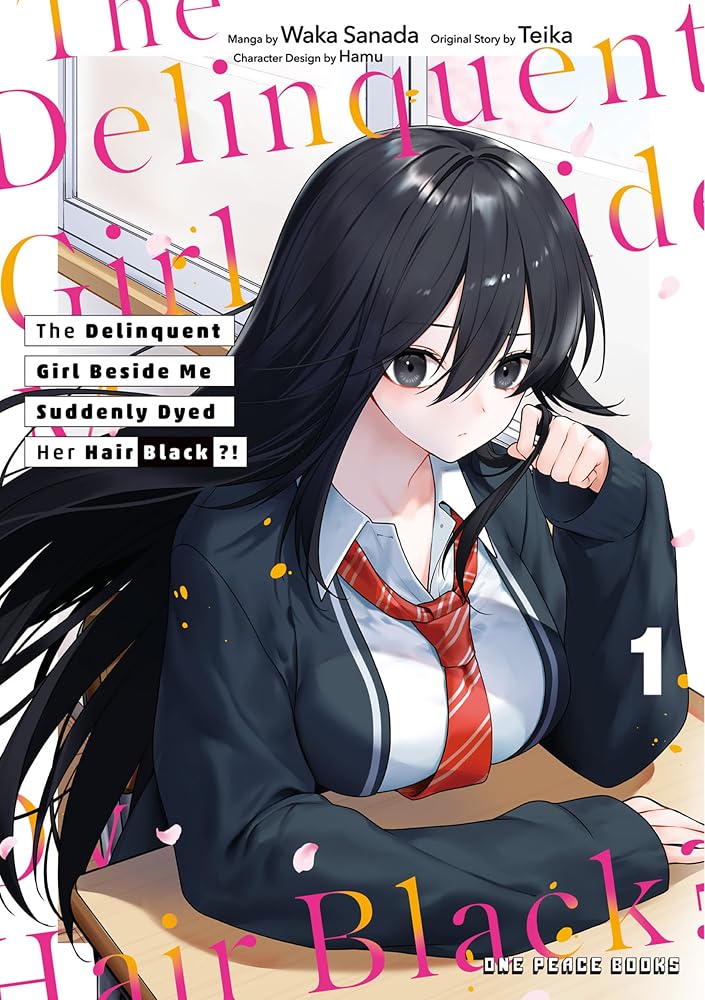 The Delinquent Girl Beside Me Suddenly Dyed Her Hair Black Volume 1 (Volume 1) cover image
