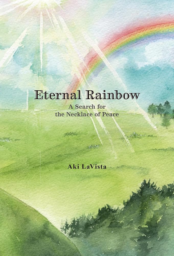 Eternal Rainbow: A Search for the Necklace of Peace cover image