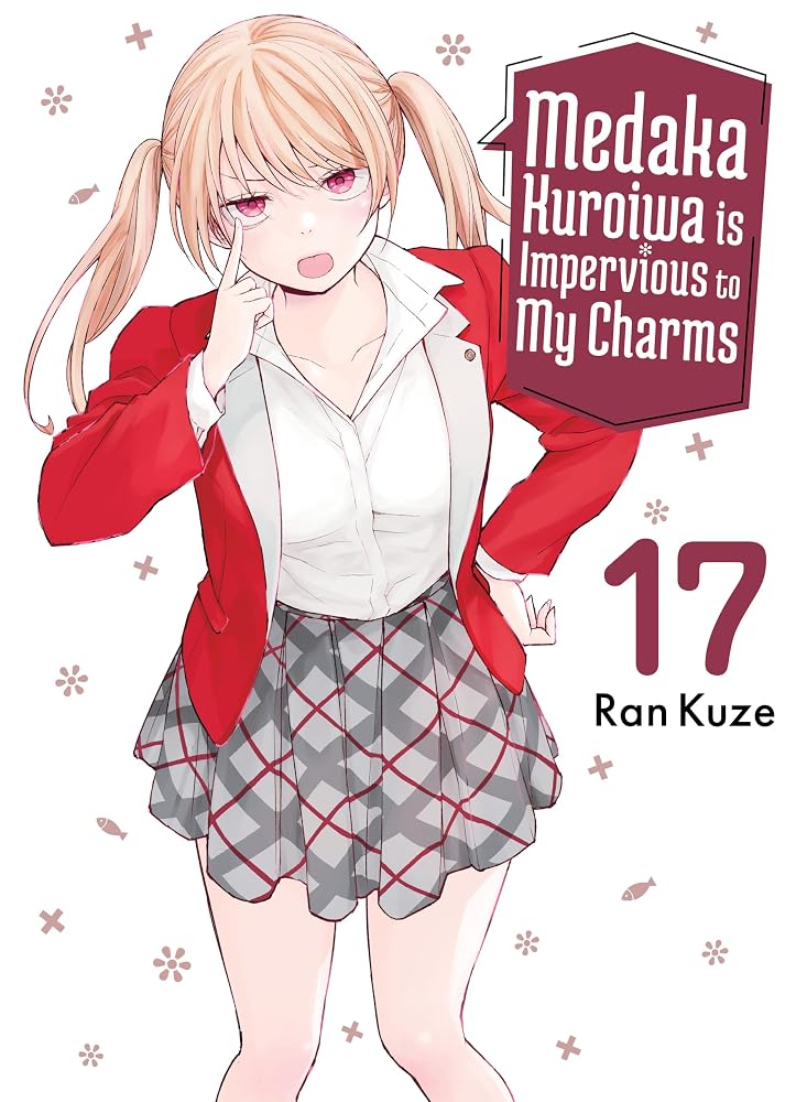 Medaka Kuroiwa Is Impervious to My Charms 17 cover image