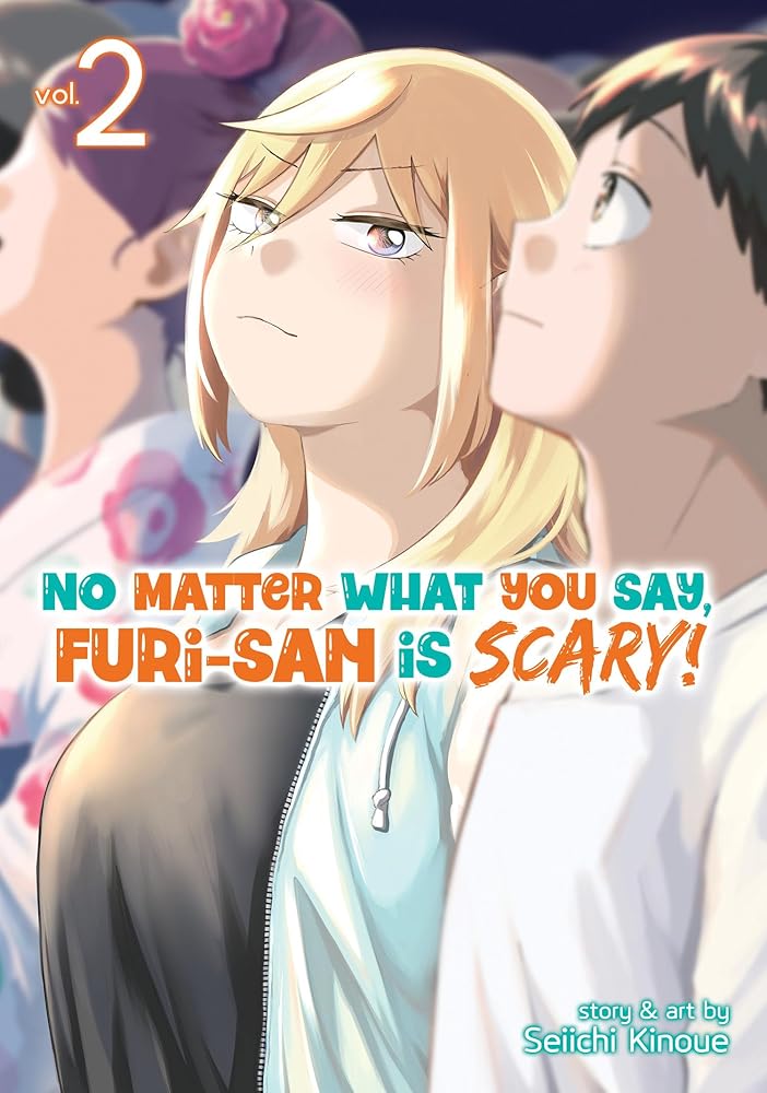 No Matter What You Say, Furi-san is Scary! Vol. 2 cover image