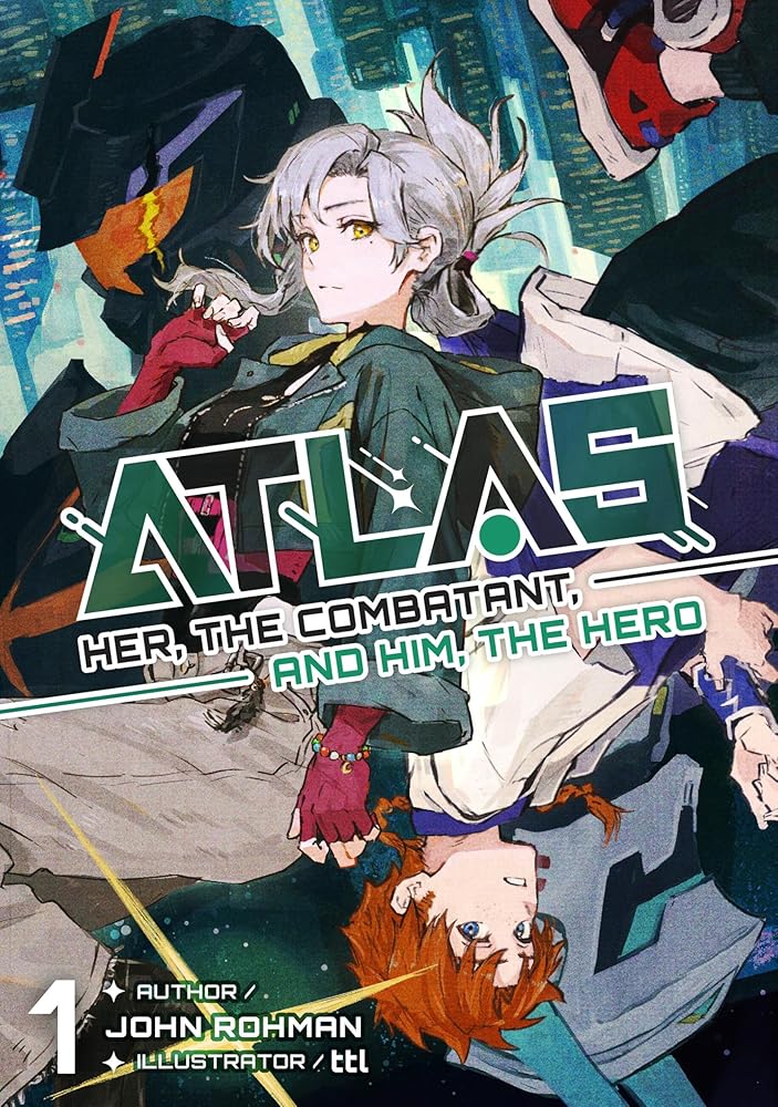 ATLAS: Her, the Combatant, and Him, the Hero Volume 1 cover image