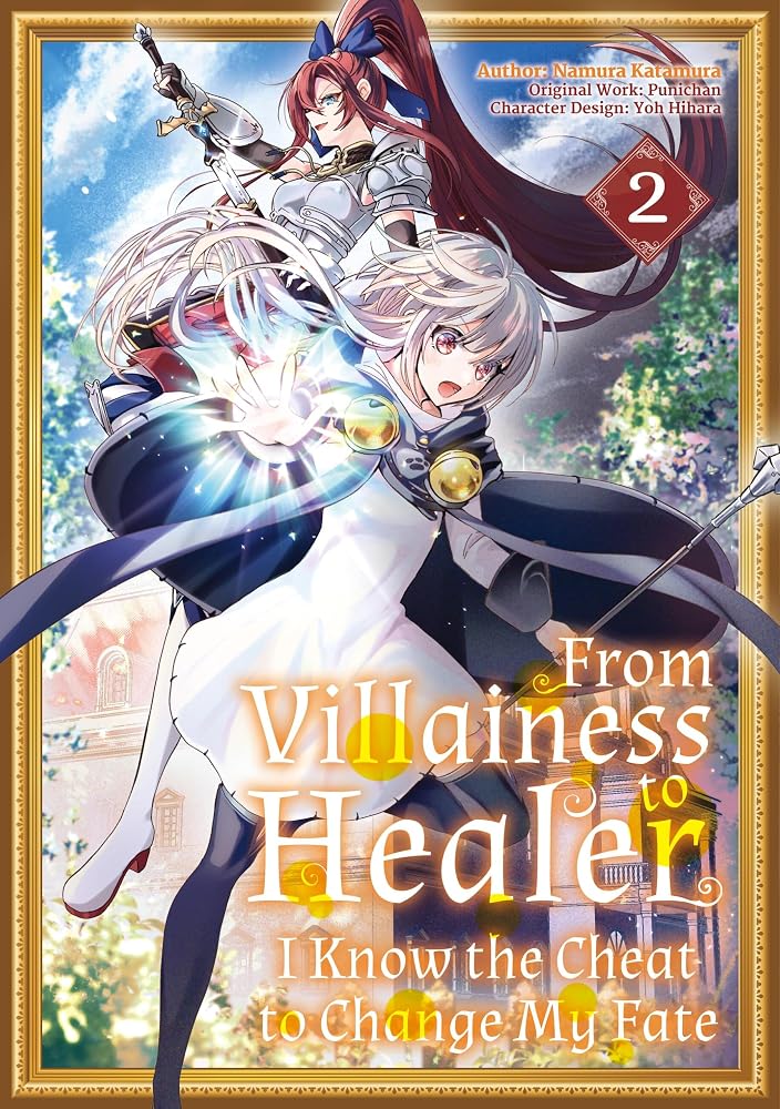 From Villainess to Healer: I Know the Cheat to Change My Fate: Volume 2 (Manga) cover image
