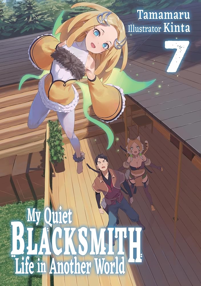 My Quiet Blacksmith Life in Another World: Volume 7 (Light Novel) (Volume 7) (ZZZzzz, 7) cover image