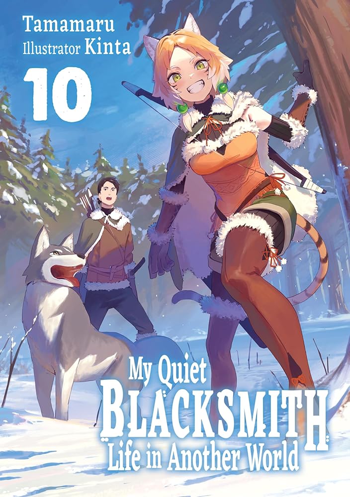 My Quiet Blacksmith Life in Another World: Volume 10 (Light Novel) cover image