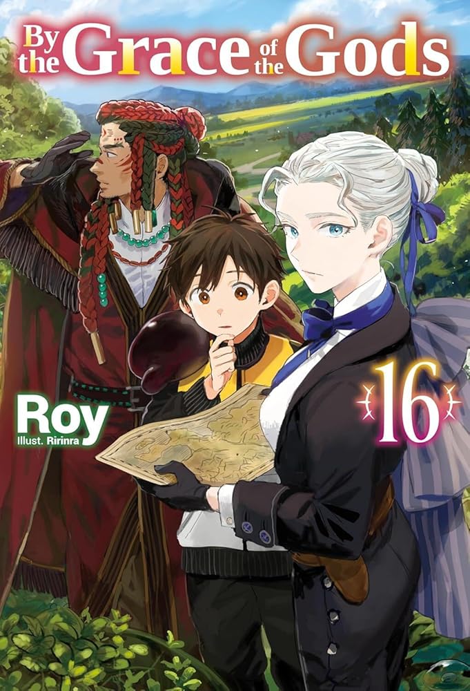 By the Grace of the Gods: Volume 16 (By the Grace of the Gods (Light Novel), 16) cover image