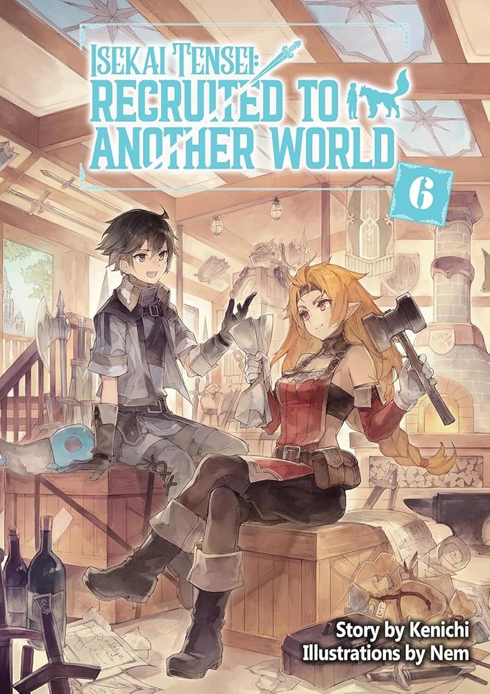 Isekai Tensei: Recruited to Another World: Omnibus 6 (Light Novel) (Volume 6) cover image