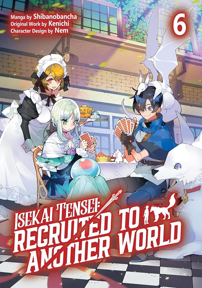 Isekai Tensei: Recruited to Another World: Volume 6 (Manga) (Volume 6) cover image