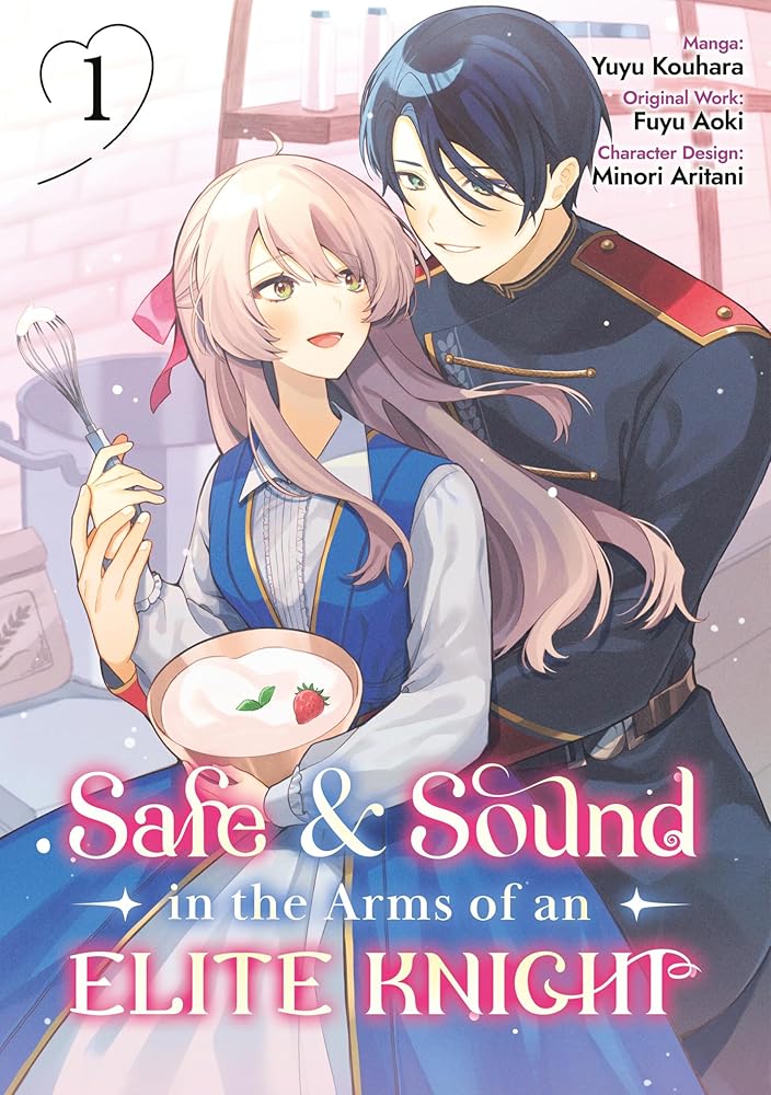 Safe & Sound in the Arms of an Elite Knight: Volume 1 (Manga) (Volume 1) cover image